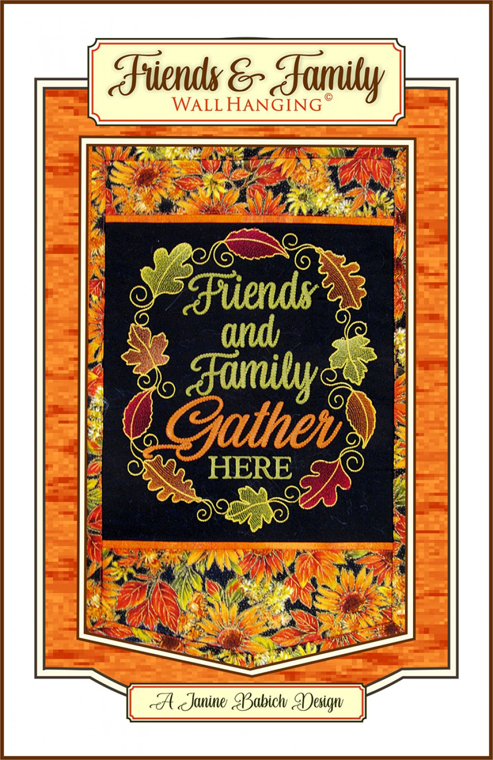 FRIENDS AND FAMILY Machine Embroidery Pattern by Janine Babich