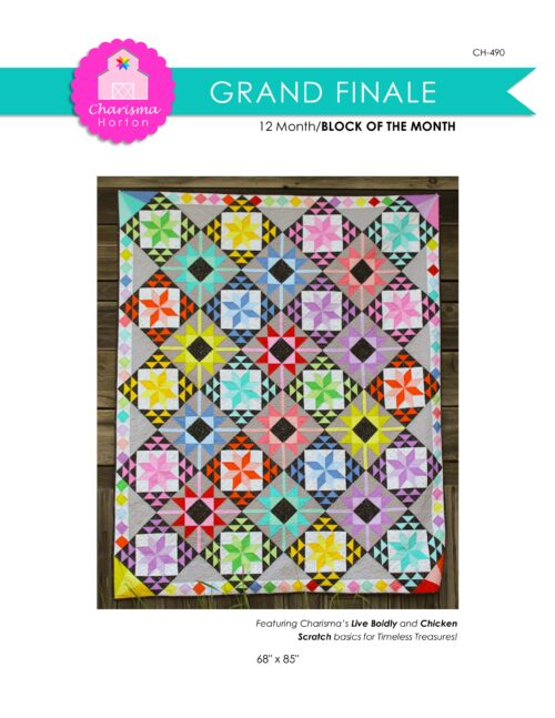 GRAND FINALE BOM Quilt Pattern by Charisma Horton