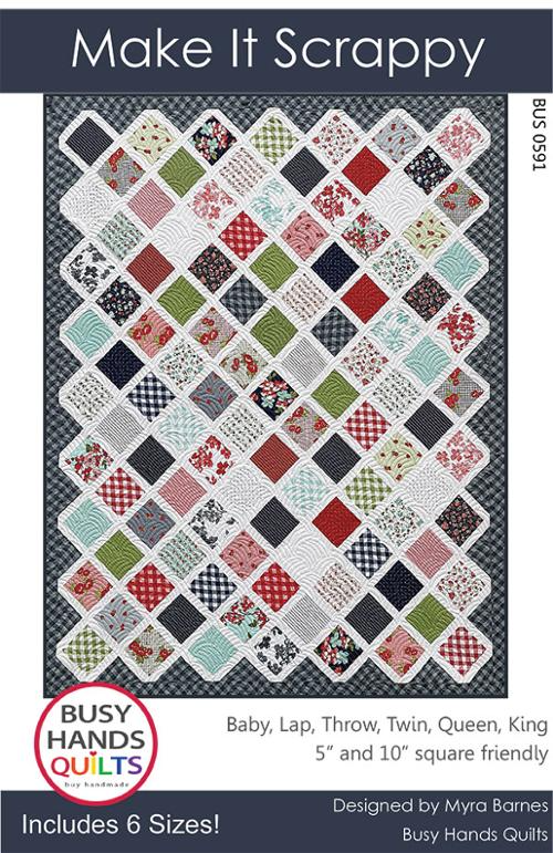 MAKE IT SCRAPPY Quilt Pattern