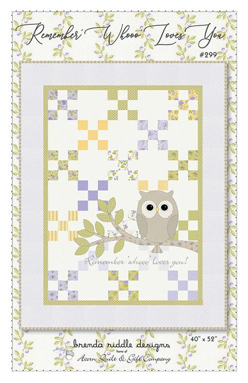REMEMBER 'WHOOO' LOVES YOU Quilt Pattern