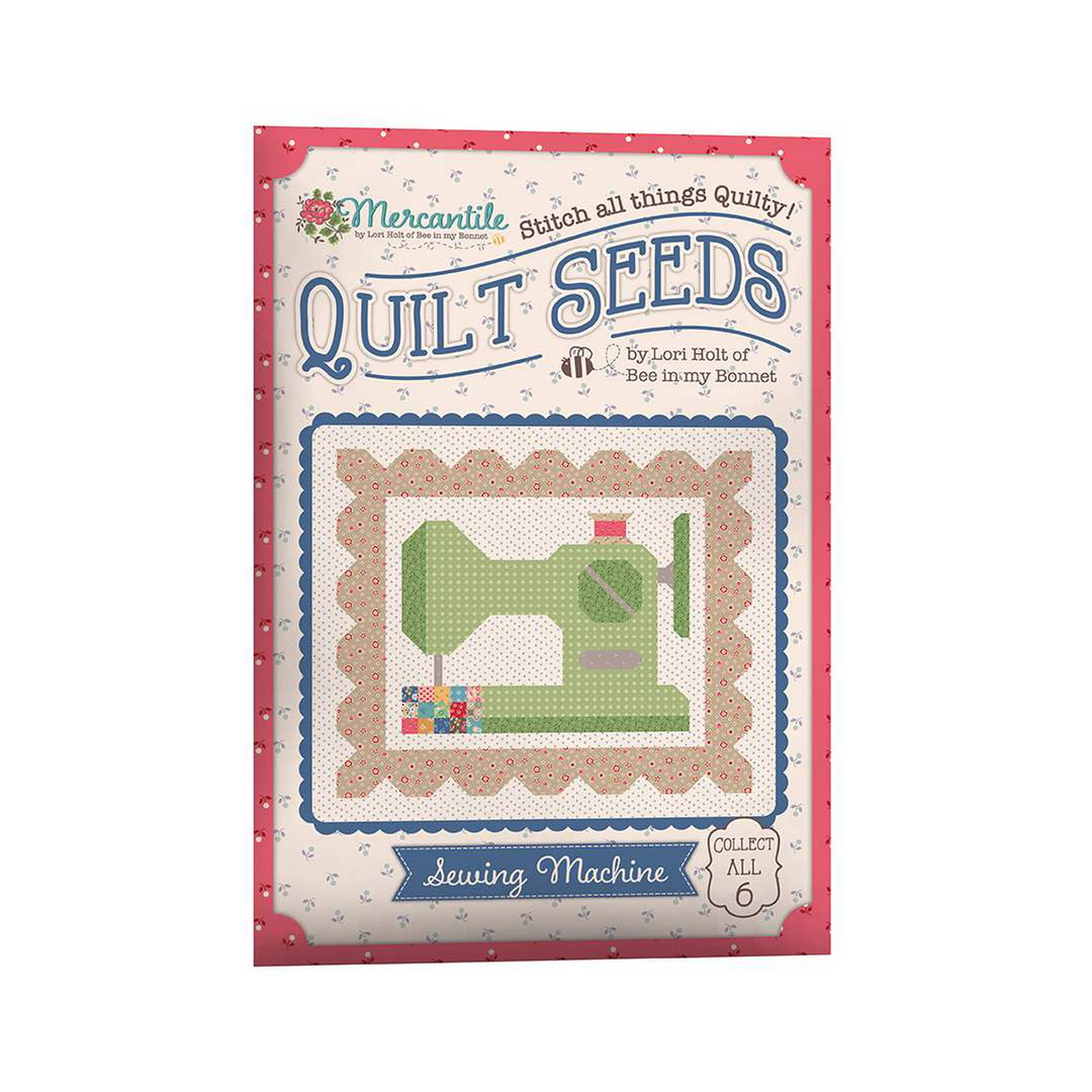 Mercantile Quilt Seeds Pattern Sewing Machine by Lori Holt