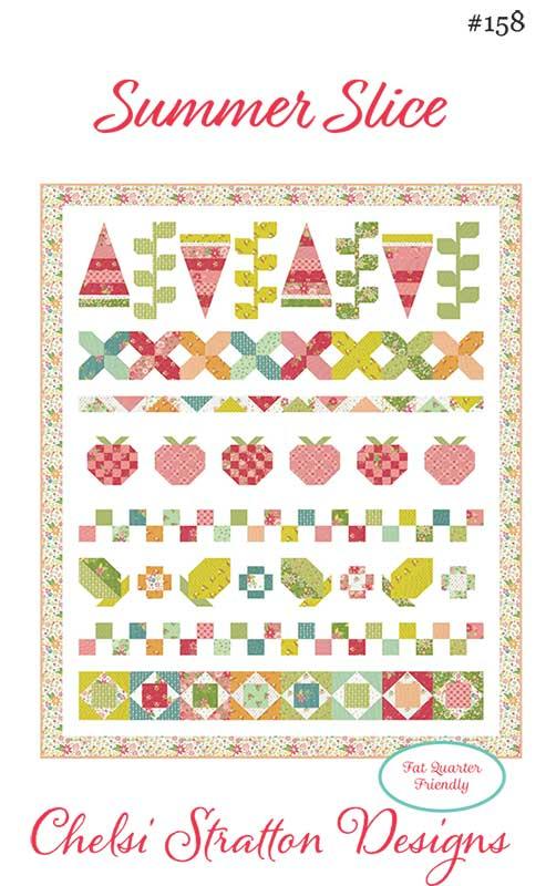 SUMMER SLICE Quilt Pattern By CHELSI STRATTON
