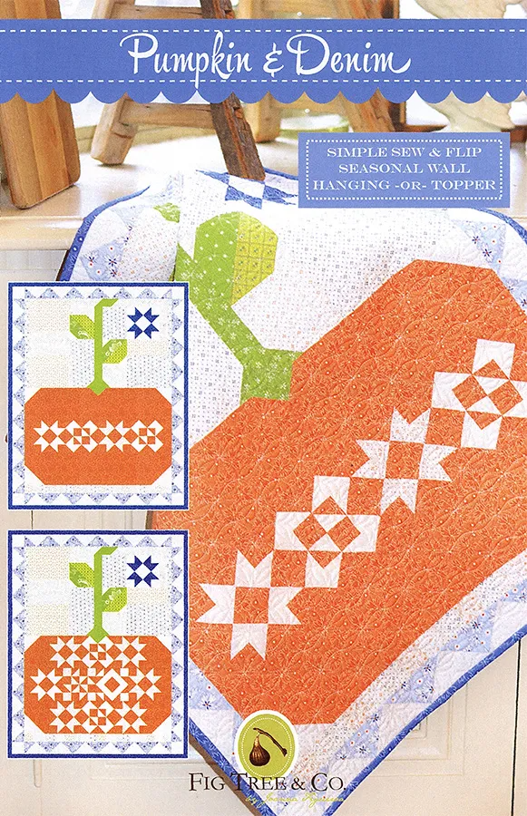 PUMPKIN & DENIM Quilt/Wallhanging Pattern by FIG TREE QUILTS