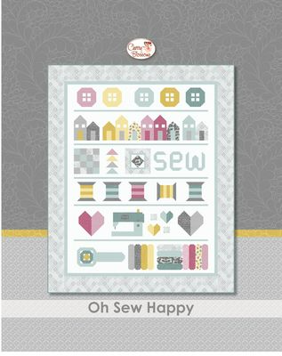 OH SEW HAPPY Pattern by Cherry Blossoms Quilting