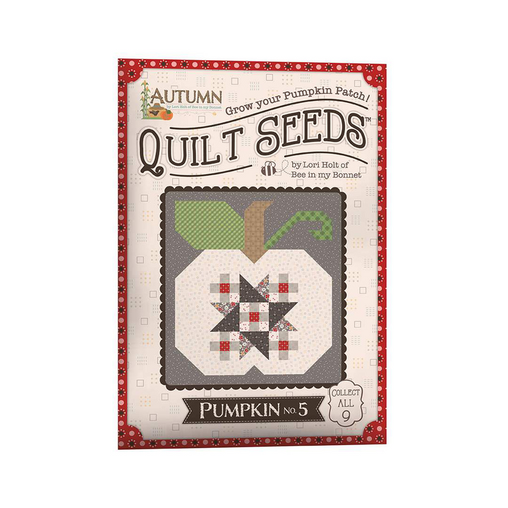 AUTUMN QUILT SEEDS Pattern Bundle by Lori Holt