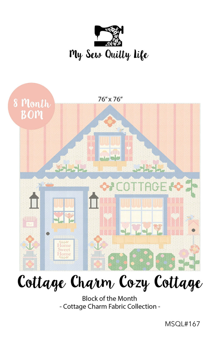 COZY COTTAGE BOM Quilt Kit featuring Cottage Charm from Heather Briggs