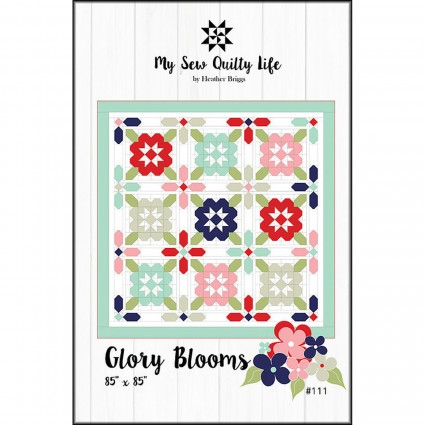 Glory Blooms Quilt Pattern