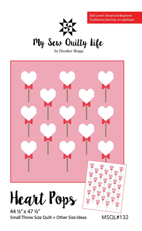 HEART POPS Quilt Pattern by MY SEW QUILTY LIFE