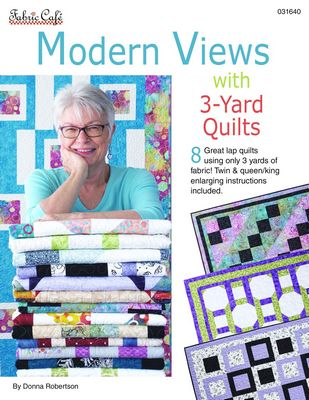 Modern Views with 3-Yard Quilts Pattern Book #031640