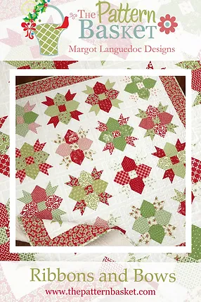 RIBBONS & BOWS Quilt Pattern by The Pattern Basket
