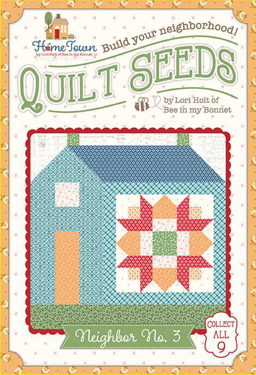 Lori Holt Quilt Seeds™ Patterns - Home Town Neighbor BUNDLE