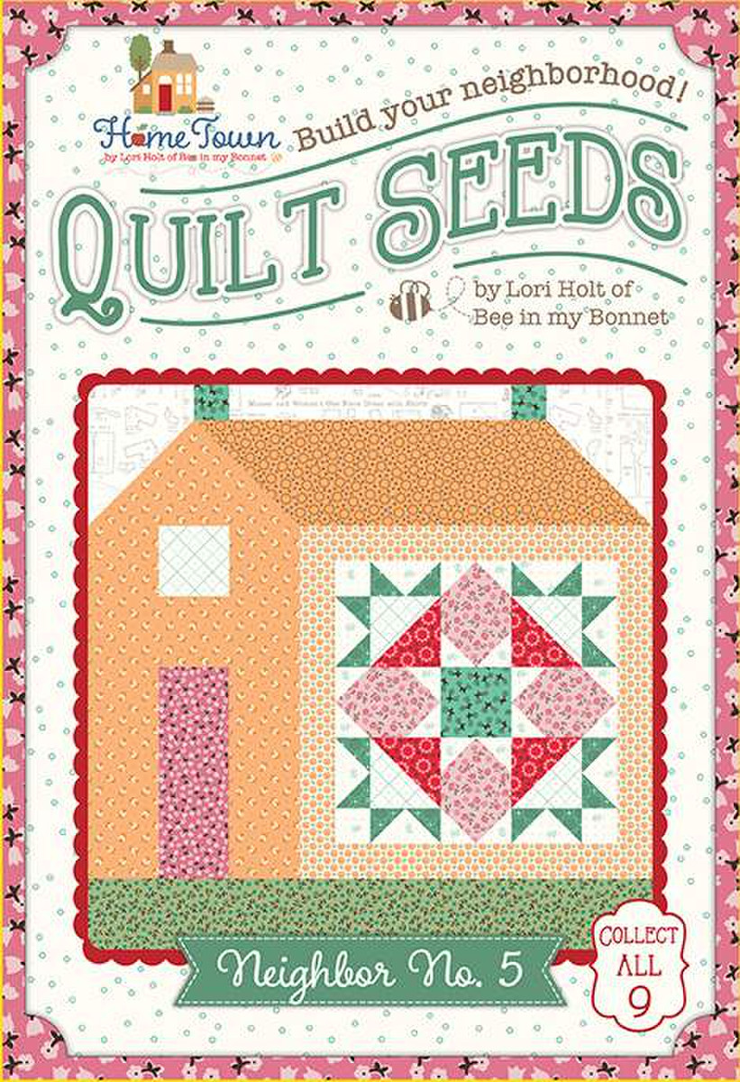 Lori Holt Quilt Seeds™ Patterns - Home Town Neighbor BUNDLE