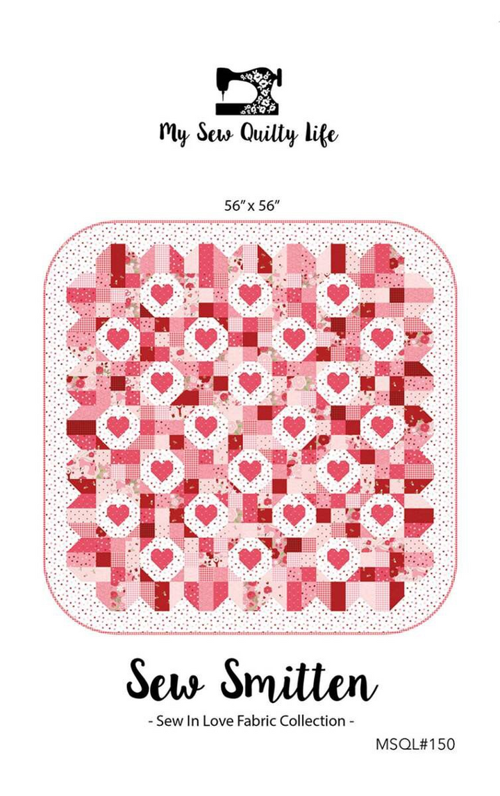 SEW SMITTEN Quilt Pattern by My Sew Quilty Life