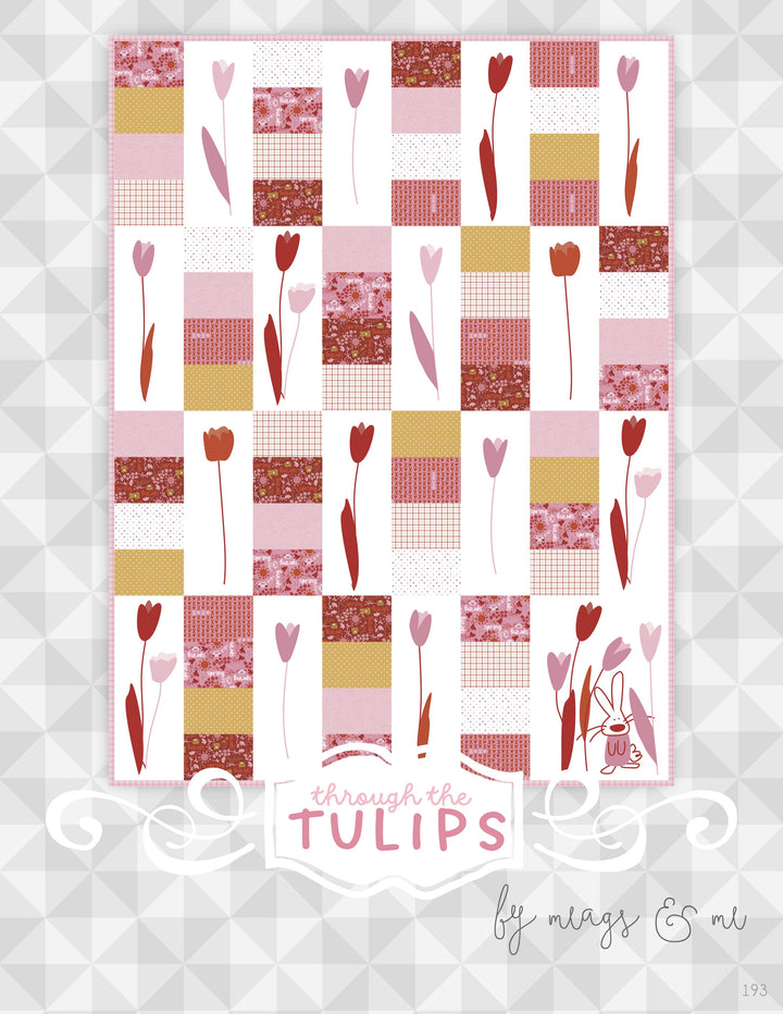 THROUGH THE TULIPS Applique Quilt Pattern by MEAGS & ME
