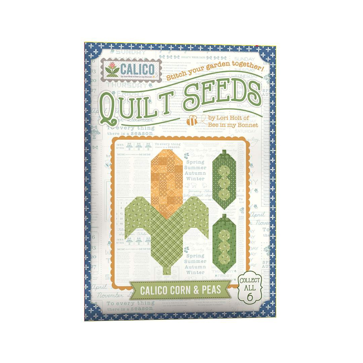 CALICO CORN QUILT SEEDS Pattern by LORI HOLT